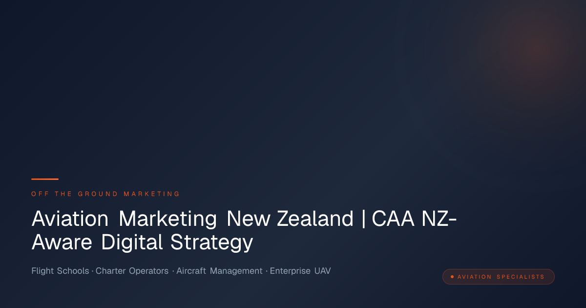 Aviation Marketing New Zealand | CAA NZ-Aware Digital Strategy